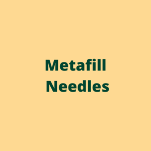 Metafill Needles
