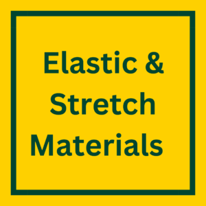 Elastic/Stretch Materials