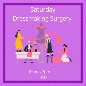 Saturday Dressmaking Surgery 2024 - Sewing Direct