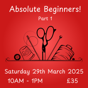 Absolute Beginners Class 2025 - Sewing Direct