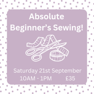 Absolute Beginner's Sewing Class - Sewing Direct