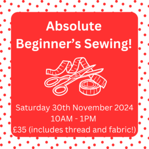 Absolute Beginner's Sewing November - Sewing Direct