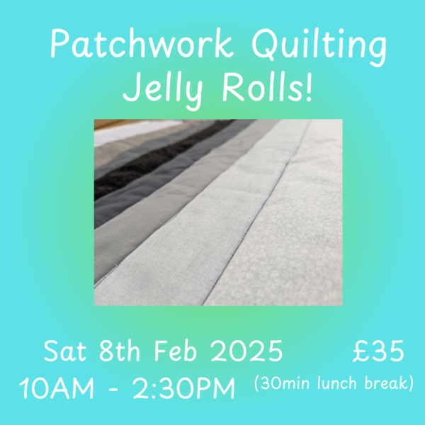 Patchwork Quilting Workshop Jelly Rolls - Sewing Direct