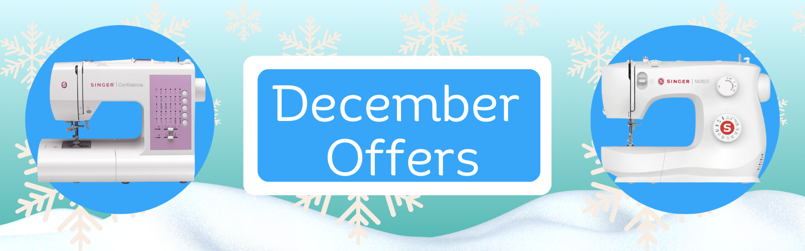 Singer December Deals Banner - Sewing Direct