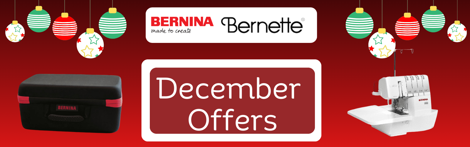 Bernina Bernette December Offers Banner - Sewing Direct