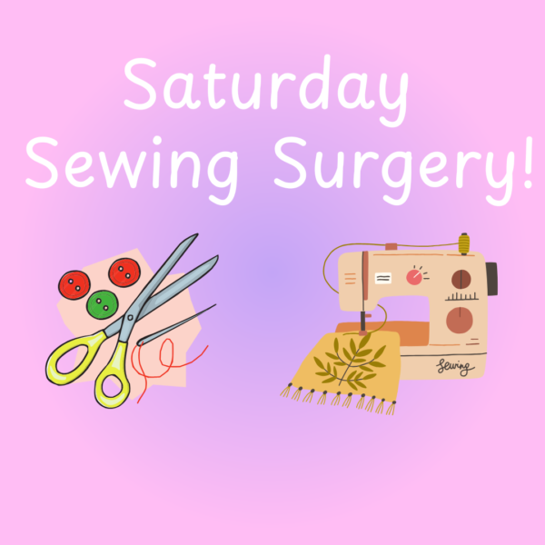 Saturday Sewing Dressmaking Surgery - Sewing Direct