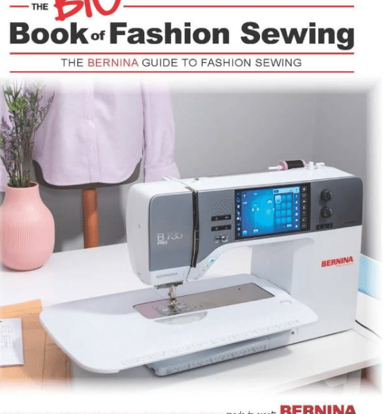 BERNINA BIG Book of Fashion Sewing